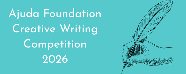Ajuda Foundation Creative Writing Competition 2026